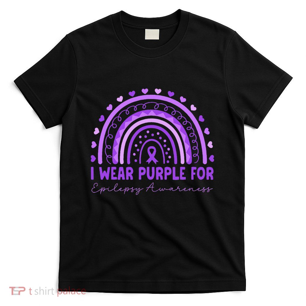 I Wear Purple For Epilepsy Awareness Purple Rainbow Epilepsy T-Shirt