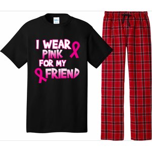 I Wear Pink For My Friend Cancer Awareness Gift Pajama Set