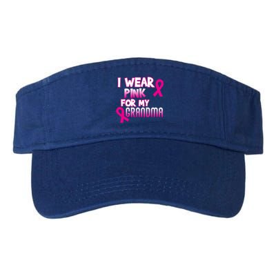 I Wear Pink For My Grandma Cancer Awareness Gift Valucap Bio-Washed Visor