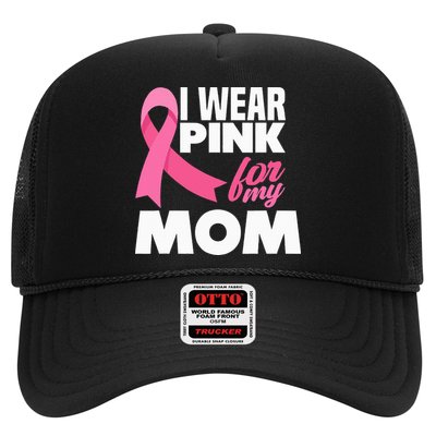 I Wear P.I.N.K For My Mom Mother Breast Cancer Awareness Trucker Hat