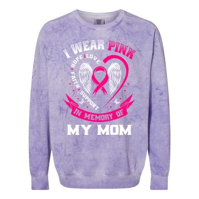 I Wear Pink In Memory Of My Mom Breast Cancer Awareness Gift Colorblast Crewneck Sweatshirt