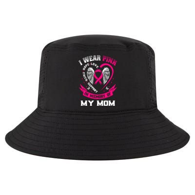 I Wear Pink In Memory Of My Mom Breast Cancer Awareness Gift Cool Comfort Performance Bucket Hat