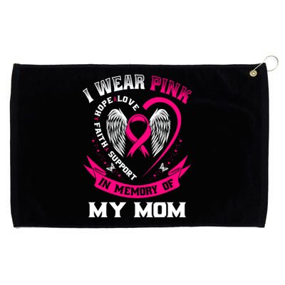 I Wear Pink In Memory Of My Mom Breast Cancer Awareness Gift Grommeted Golf Towel