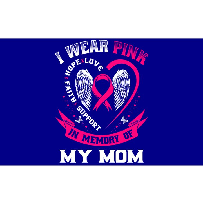 I Wear Pink In Memory Of My Mom Breast Cancer Awareness Gift Bumper Sticker