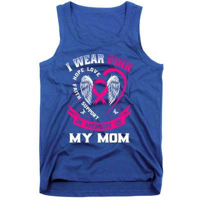 I Wear Pink In Memory Of My Mom Breast Cancer Awareness Gift Tank Top