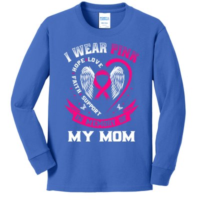 I Wear Pink In Memory Of My Mom Breast Cancer Awareness Gift Kids Long Sleeve Shirt