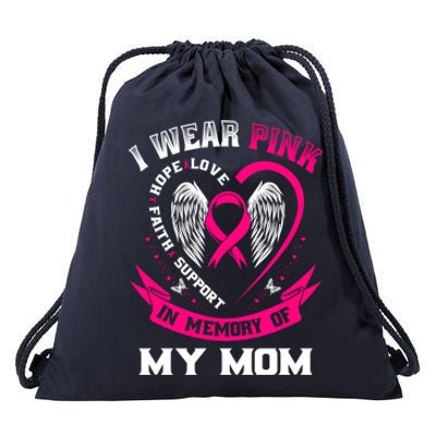 I Wear Pink In Memory Of My Mom Breast Cancer Awareness Gift Drawstring Bag