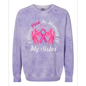 I Wear Pink In Memory Of Sister Breast Cancer Memorial Colorblast Crewneck Sweatshirt