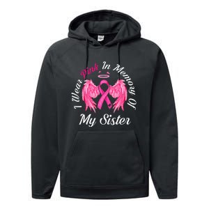 I Wear Pink In Memory Of Sister Breast Cancer Memorial Performance Fleece Hoodie