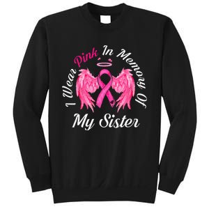 I Wear Pink In Memory Of Sister Breast Cancer Memorial Sweatshirt