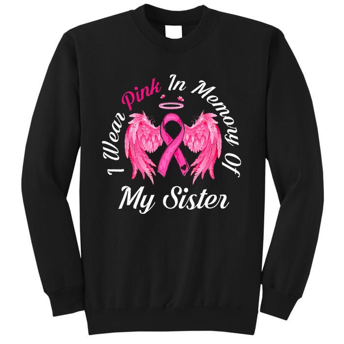 I Wear Pink In Memory Of Sister Breast Cancer Memorial Sweatshirt