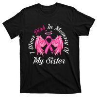 I Wear Pink In Memory Of Sister Breast Cancer Memorial T-Shirt