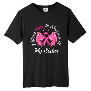 I Wear Pink In Memory Of Sister Breast Cancer Memorial Tall Fusion ChromaSoft Performance T-Shirt