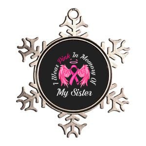 I Wear Pink In Memory Of Sister Breast Cancer Memorial Metallic Star Ornament