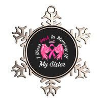 I Wear Pink In Memory Of Sister Breast Cancer Memorial Metallic Star Ornament