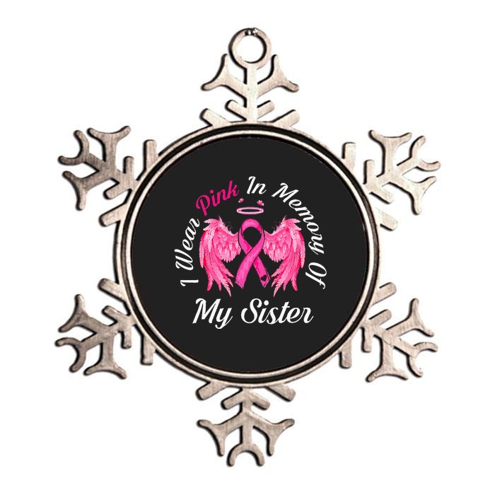 I Wear Pink In Memory Of Sister Breast Cancer Memorial Metallic Star Ornament