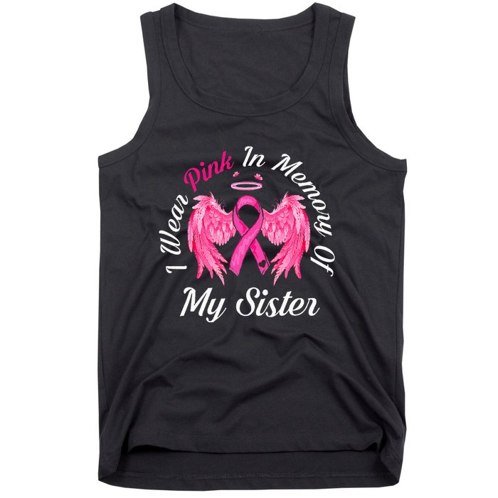 I Wear Pink In Memory Of Sister Breast Cancer Memorial Tank Top