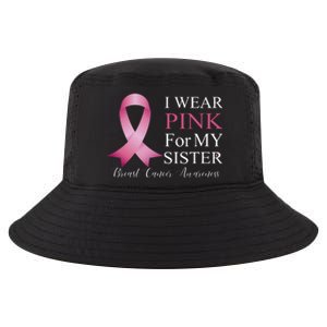 I Wear Pink For My Sister Cool Comfort Performance Bucket Hat