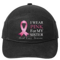 I Wear Pink For My Sister 7-Panel Snapback Hat