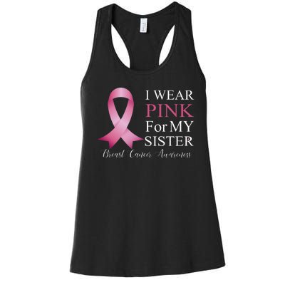 I Wear Pink For My Sister Women's Racerback Tank