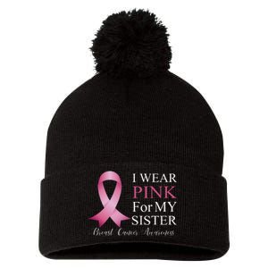 I Wear Pink For My Sister Pom Pom 12in Knit Beanie