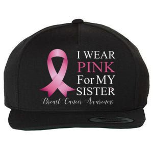 I Wear Pink For My Sister Wool Snapback Cap