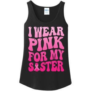 I Wear Pink For My Sister Breast Cancer Support Squad Ribbon Ladies Essential Tank