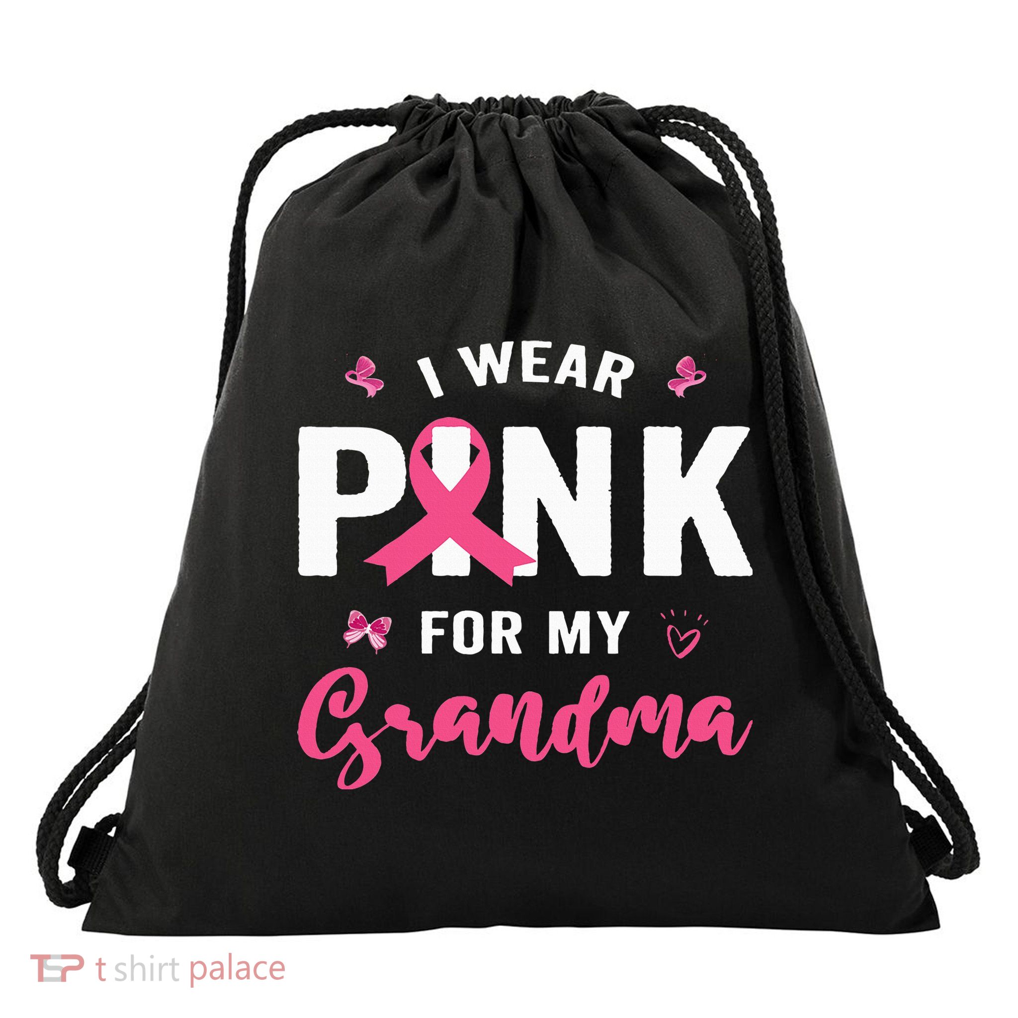 I Wear P.I.N.K For My Grandma Breast Cancer Awareness Drawstring Bag