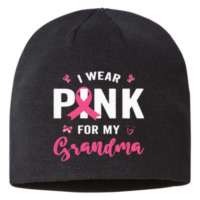 I Wear P.I.N.K For My Grandma Breast Cancer Awareness Sustainable Beanie