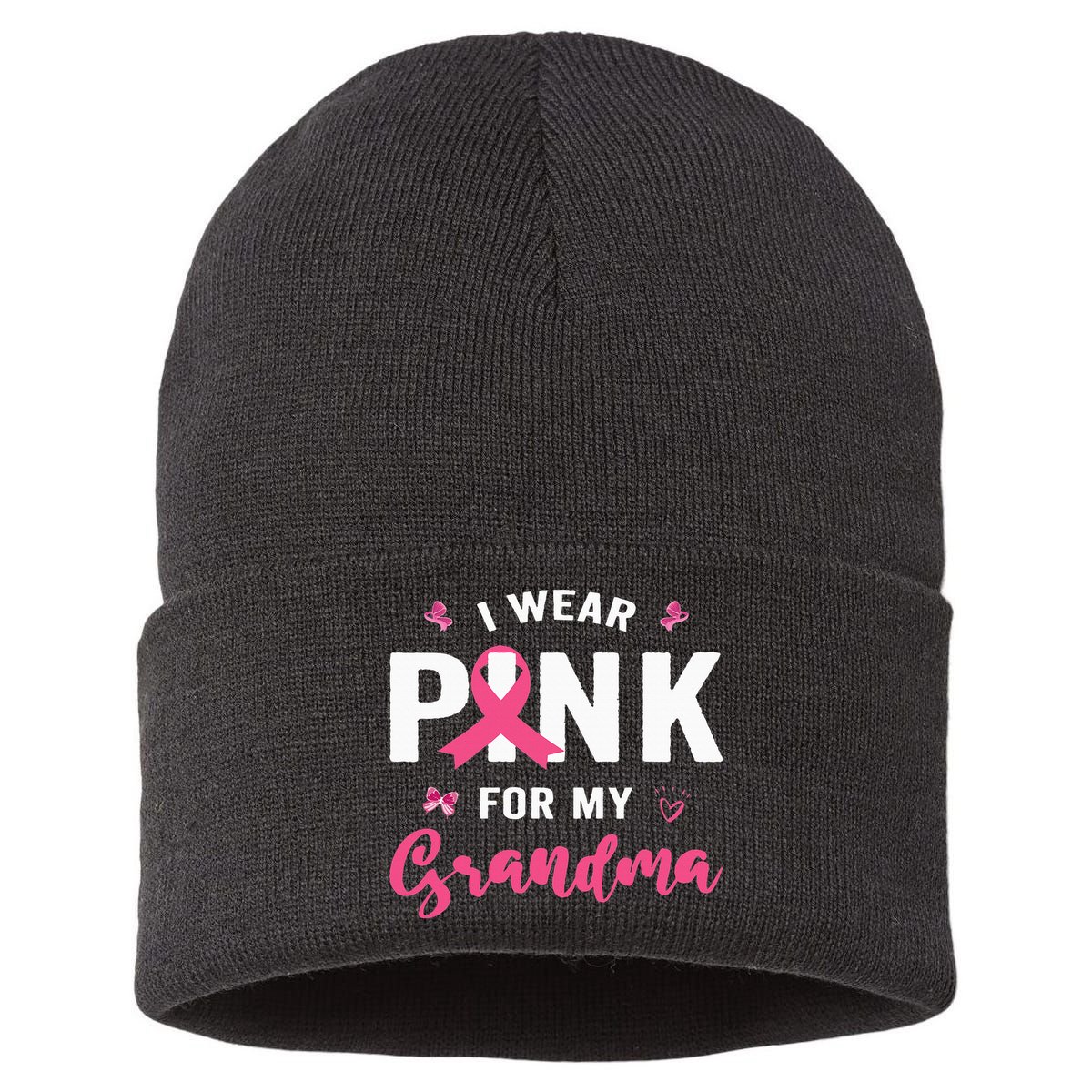 I Wear P.I.N.K For My Grandma Breast Cancer Awareness Sustainable Knit Beanie