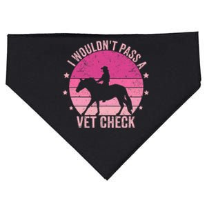 I WouldnT Pass A Vet Check Funny Vet Tech Horse Riding Mom USA-Made Doggie Bandana