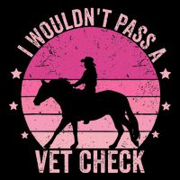 I WouldnT Pass A Vet Check Funny Vet Tech Horse Riding Mom 16 in Basic Backpack