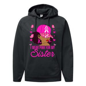 I Wear P.I.Nk. For My Sister Breast Cancer Awareness Performance Fleece Hoodie