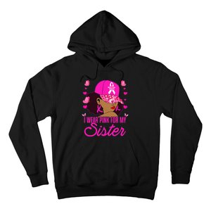 I Wear P.I.Nk. For My Sister Breast Cancer Awareness Hoodie