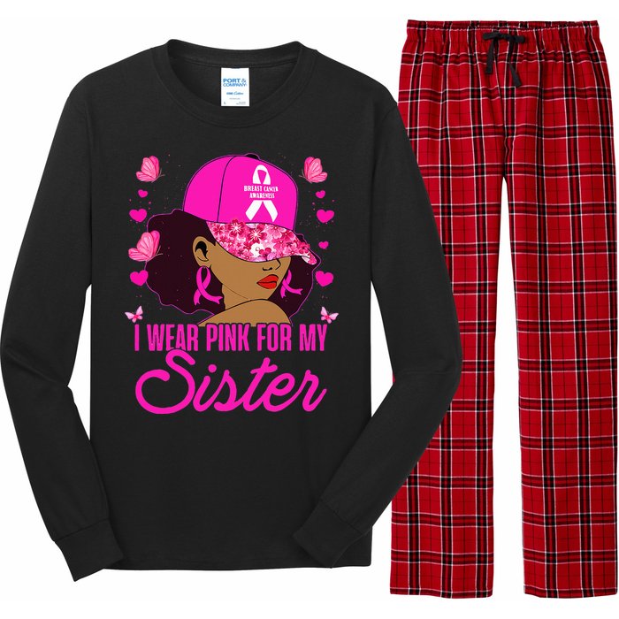 I Wear P.I.Nk. For My Sister Breast Cancer Awareness Long Sleeve Pajama Set