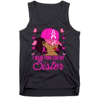 I Wear P.I.Nk. For My Sister Breast Cancer Awareness Tank Top