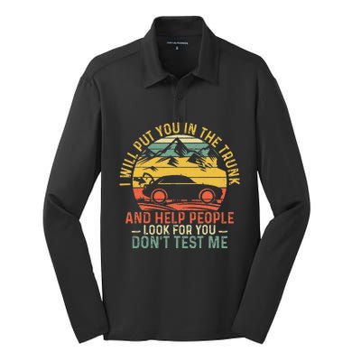 I Will Put You In The Trunk And Help People Funny Saying Silk Touch Performance Long Sleeve Polo