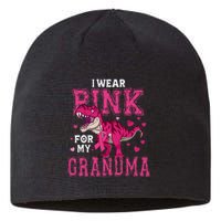 I Wear P.I.N.K For My Grandma Dinosaur Breast Cancer Awareness Sustainable Beanie