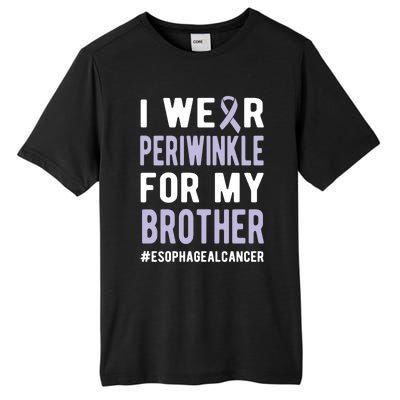 I Wear Periwinkle For My Brother Esophageal Cancer Warrior Gift Tall Fusion ChromaSoft Performance T-Shirt