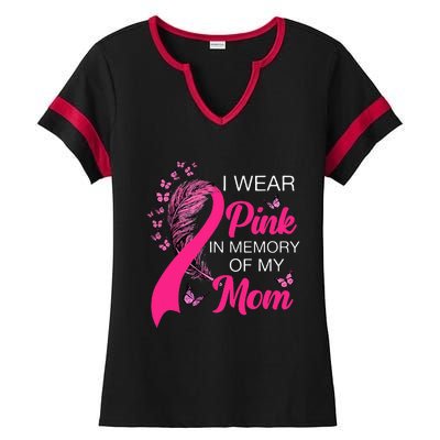 I Wear P.I.N.K In Memory Of My Mom Butterfly Breast Cancer Ladies Halftime Notch Neck Tee