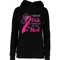 I Wear P.I.N.K In Memory Of My Mom Butterfly Breast Cancer Womens Funnel Neck Pullover Hood