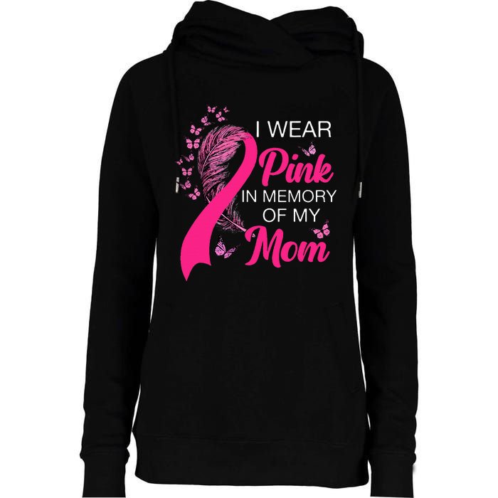 I Wear P.I.N.K In Memory Of My Mom Butterfly Breast Cancer Womens Funnel Neck Pullover Hood