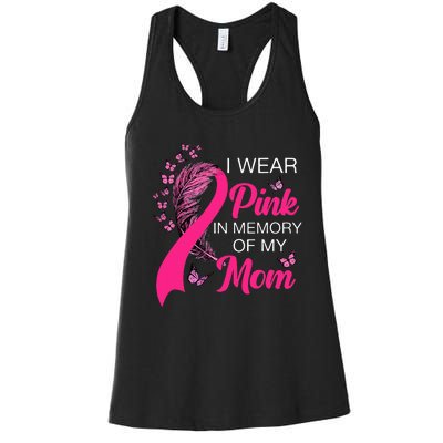 I Wear P.I.N.K In Memory Of My Mom Butterfly Breast Cancer Women's Racerback Tank