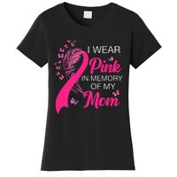 I Wear P.I.N.K In Memory Of My Mom Butterfly Breast Cancer Women's T-Shirt