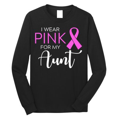 I Wear Pink For My Aunt Breast Cancer Awareness Long Sleeve Shirt