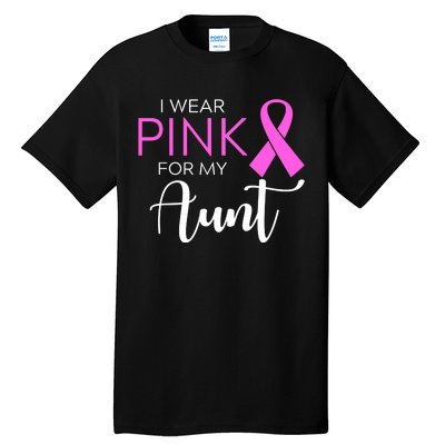 I Wear Pink For My Aunt Breast Cancer Awareness Tall T-Shirt