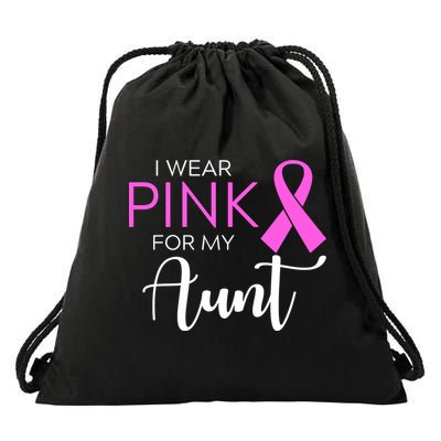 I Wear Pink For My Aunt Breast Cancer Awareness Drawstring Bag