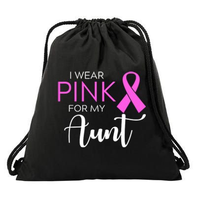 I Wear Pink For My Aunt Breast Cancer Awareness Drawstring Bag