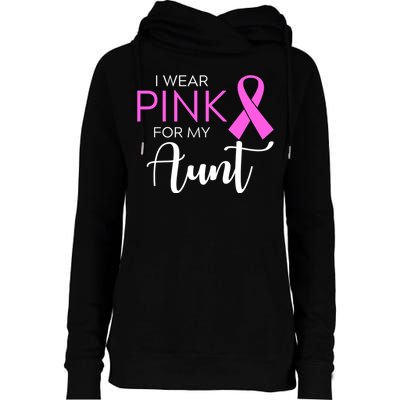 I Wear Pink For My Aunt Breast Cancer Awareness Womens Funnel Neck Pullover Hood