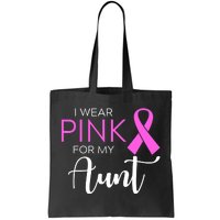 I Wear Pink For My Aunt Breast Cancer Awareness Tote Bag